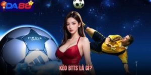 Kèo BTTS Là Gì? Giải Mã Kèo Cả Hai Đội Ghi Bàn Cho Newbie