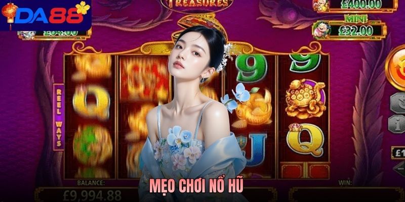 Mẹo Chơi Nổ Hũ: Kinh Nghiệm Được Nhiều Người Áp Dụng